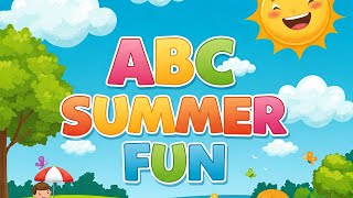 Summer fun ABC song for kids #abcsong #alphabetsong #nuseryrhymes #phonicsfun