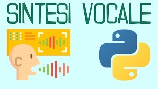 Sintesi Vocale con Python e Google Text To Speech