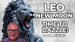 🌑♌ Leo New Moon 2025 | Time to Dazzle! | All 12 Signs Forecast