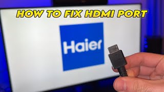 Haier TV - How to Fix HDMI No Signal Error Not Working