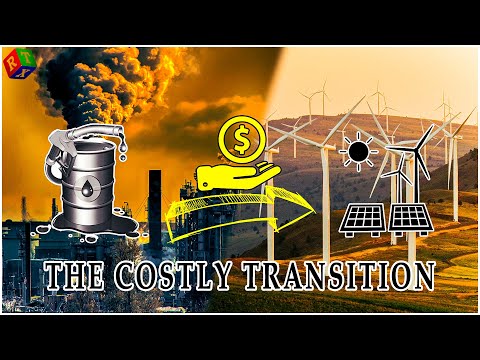 The Costly Transition | Why Completely Replacing Oil as an Energy Source is Challenging
