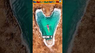 This Water REFUSES to Let You Sink😱 #shorts #ytshorts #explore #travel #deadsea #crazyfacts #usa #uk