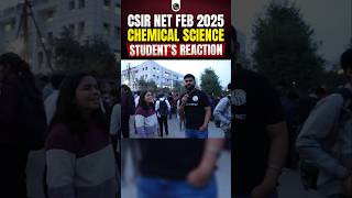CSIR NET 2025 Chemical Science | CSIR NET Exam Center Student Review | CSIR NET Students Review