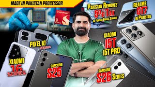 Google Pixel 10 Price,Xiaomi 16Pro Max,S26 with Exynos 2600,SD 8 Elite2,Made in Pakistan Processor