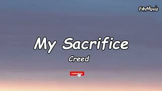 My Sacrifice - Creed (Lyrics)