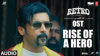 Rise Of A Hero OST | Retro | Suriya, Pooja | Santhosh Narayanan | Karthik Subbaraj
