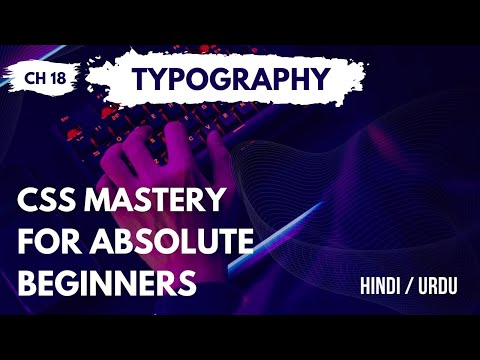 Chapter 18: The Ultimate CSS3 Typography Tutorial: From Font Size to Font Family and Beyond