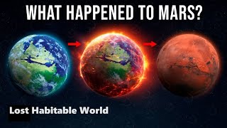 Ancient Mars A Lost Habitable World