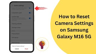 How To Reset Camera Settings on Samsung Galaxy M16 5G in 2025 | Quick & Easy Guide!