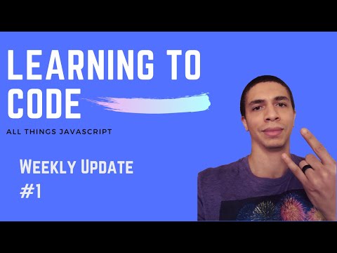 Learning to Code - This weeks Progress ep1