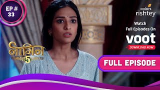 Naagin 5 | नागिन 5 | Ep. 33 | Bani Tries To Convince Veer