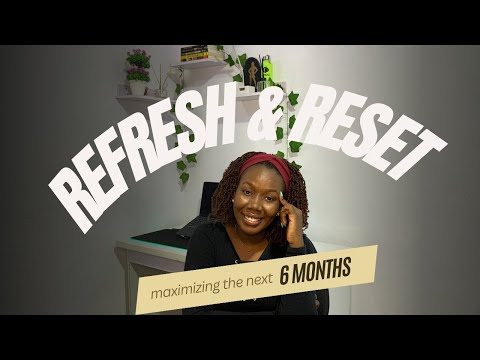 Refresh And Rest - Maximizing The Next 6 Months