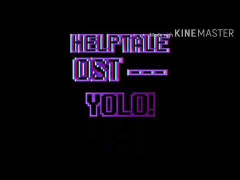 Helptale OST --- [YOLO! - 一期一会]