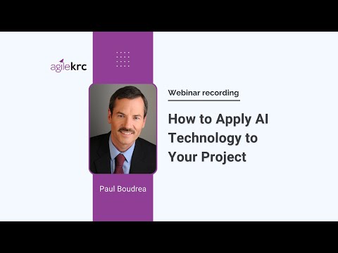 How to apply AI technology to your project with Paul Boudreau | Artificial Intelligence