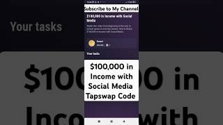 $100,000 in Income with Social Media | Tapswap Code Today November 16 #tapswapcode #cryptoswap