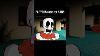 PAPYRUS cooks for SANS (Animation)