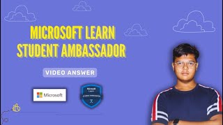 Microsoft Learn Student Ambassador | Video Answer | Guide | MLSA