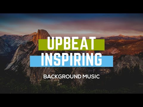 Upbeat Inspiring - Motivational Royalty Free Music For Content Creators