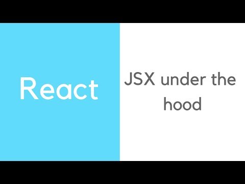 React: JSX under the hood
