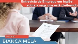 Inglês para Entrevistas de Emprego - perguntas e respostas - Parte 2/4