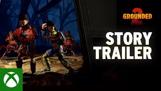 Grounded 2 - Official Story Trailer