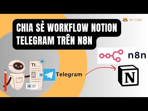Workflow N8N Tạo Bot Ghi Chú Notion qua Telegram (FREE)