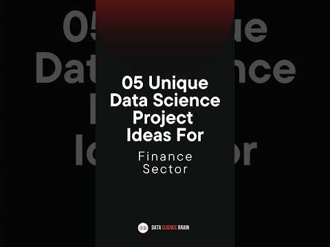 05 Amazing Finance Sector Data Science project ideas #datascienceprojects #datascience
