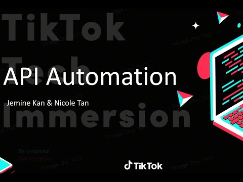 TikTok Tech Immersion 2023 - API automation