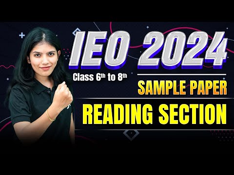 IEO 2024 Reading Section! |  Class 6th to 8th | Sample Paper Solutions #ieo #ieo2024