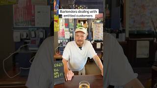 Bartenders vs entitled customers #comedy #bartender #hospitality #customerservice #funny