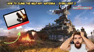 How to Climb the Military Antenna  | Dying Light 2  #khiladi