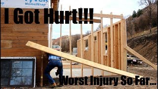#274 - A 2x12 Rafter Fell On Me But The Walls Are Up... (Ouch!)