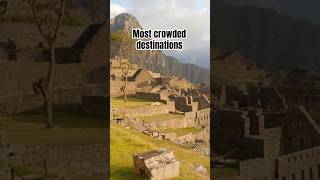 Overcrowded destinations: expectation vs reality