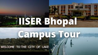 IISER Bhopal Campus Tour || IISERB Campus Life || #IISERBHOPAL