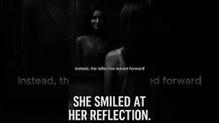 "Her reflection whispered back"...| #aihorror #creepystory #horrorshorts #darkwhisperai"
