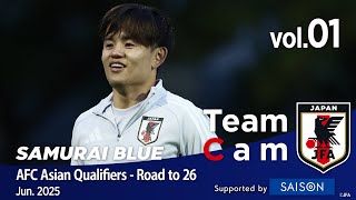 Team Cam vol.01｜アウェイオーストラリア戦に向け活動スタート｜SAMURAI BLUE ｜AFC Asian Qualifiers - Road to 26