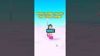 How to Make Roblox UGC On Your Phone #roblox #robloxclothing #robloxugc #robloxitems #robloxoutfits