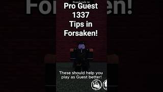 PRO Tips for Guest 1337 in Roblox Forsaken! | Survivors Guide Part 10