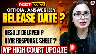 NEET 2025: Official NTA Answer Key & OMR Response Date? Result Delayed? MP High Court Judgement?