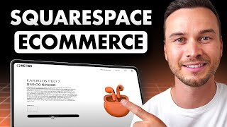 Squarespace Ecommerce Tutorial 2025 (Step-by-Step)