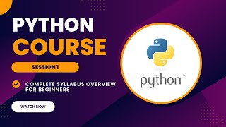 Python Course Session 1: Complete Syllabus Overview for Beginners | Learn Python from Scratch