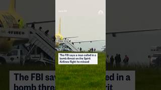 FBI: Man called in a bomb threat on the Spirit Airlines flight he missed