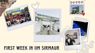 FIRST WEEK IN IIM SIRMAUR 💫 l B school diaries.