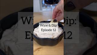 Wine & Dip Episode 12: French Onion Dip with Pinot Noir