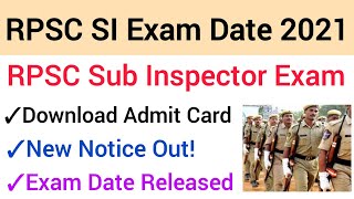 RPSC Sub Inspector Exam Date 2021 | RPSC SI Exam Date | RPSC SI Admit Card 2021 | RPSC Exam |RPSC SI