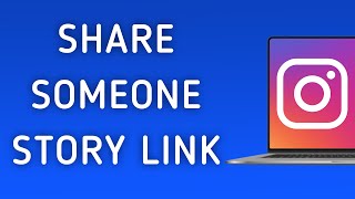 How To Share Someone Story Link On Instagram App On PC (New Update)