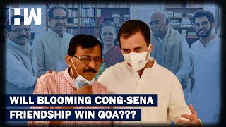 Mini-UPA In Works? Will ShivSena-Congress Join Hands For Goa Assembly Elections??| Sanjay Raut | BJP