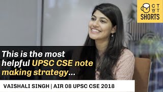 This is the most helpful note making strategy: Vaishali Singh AIR 8 UPSC CSE 2018 #shorts #upsc