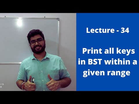 Lecture - 34 || Print all keys in BST within given range