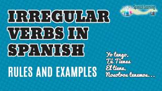 Irregular Verbs in Spanish in the Present Tense: Conjugation and Examples